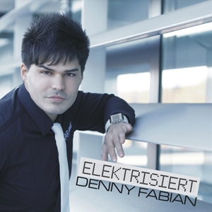 Denny Fabian - Elektrisiert Denny Fabian - Elektrisiert