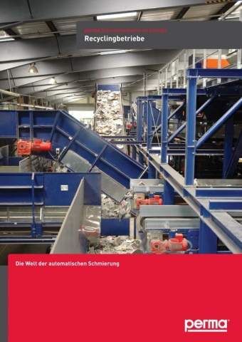 perma Schmiersysteme im Einsatz in Recyclingbetrieben perma Schmiersysteme im Einsatz in Recyclingbetrieben