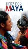 Herz der Maya
