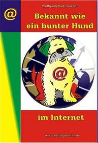Bekannt wie ein bunter Hund Bekannt wie ein bunter Hund