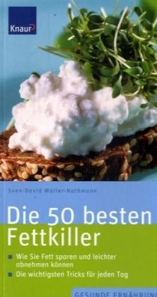 Wie die Fettkiller die Fettschmelze in Gang setzen Wie die Fettkiller die Fettschmelze in Gang setzen