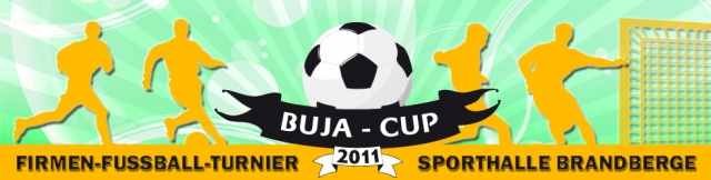 Firmen-Fussball-Turnier BUJA CUP 2011 in Halle (Saale) Firmen-Fussball-Turnier BUJA CUP 2011 in Halle (Saale)
