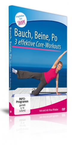 BAUCH, BEINE UND PO - 3 intensive Core-Workouts BAUCH, BEINE UND PO - 3 intensive Core-Workouts