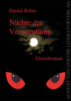 Daniel Rebers Gruselroman: Nächte der Verwandlung