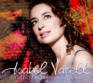 Isabel Varell - Es ist nicht leicht Prinzessin zu sein