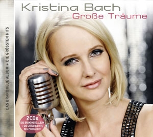 Kristina Bach - Große Träume