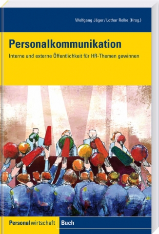 Interne und externeÖffentlichkeit für HR-Themen gewinnen