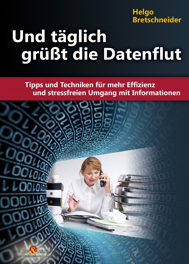 Mehr Effizienz im Umgang mit Informationen: So bewältigen Sie die tägliche Datenflut