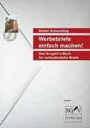 Werbebriefe einfach machen. Das neue So-geht´s-Buch von Stefan Gottschling Werbebriefe einfach machen. Das neue So-geht´s-Buch von Stefan Gottschling