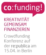 Erste Crowdfunding-Konferenz im Rahmen der re:publica