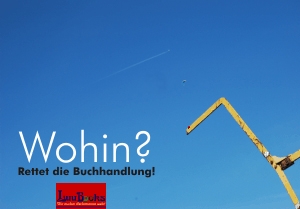 Wer rettet unsere Buchhandlungen - Rettet unsere Bücher - LuuBooks Wer rettet unsere Buchhandlungen - Rettet unsere Bücher - LuuBooks