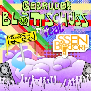 Gebrüder Blattschuss feat. BISSENDORF - Kreuzberger Nächte