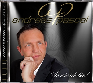 Andreas Pascal - So wie ich bin Andreas Pascal - So wie ich bin