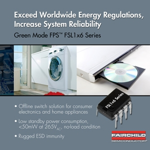 Leistungsschalter-Technologie (FPSTM) von Fairchild Semiconductorübertrifft Anforderungen des Energy Leistungsschalter-Technologie (FPSTM) von Fairchild Semiconductorübertrifft Anforderungen des Energy