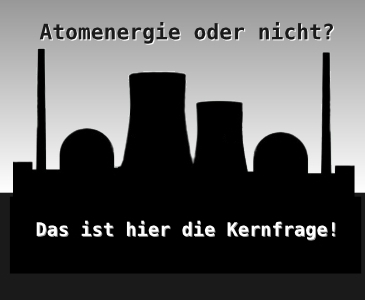 Atomenergie oder nicht - weiterer Preis  ausgelobt