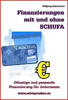 Finanzierungen mit und ohne Schufa