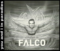 FALCO = FALCOHEAVEN= ENIMO = eine himmlische Dreiecksbeziehung FALCO = FALCOHEAVEN= ENIMO = eine himmlische Dreiecksbeziehung