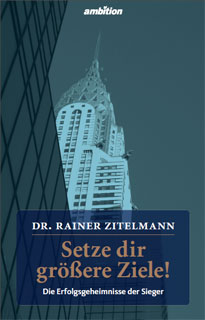 Cover Setze dir größere Ziele! Die Erfolgsgeheimnisse der Sieger Cover Setze dir größere Ziele! Die Erfolgsgeheimnisse der Sieger