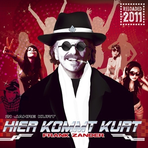 Frank Zander - Hier kommt Kurt (Reloaded 2011) Frank Zander - Hier kommt Kurt (Reloaded 2011)