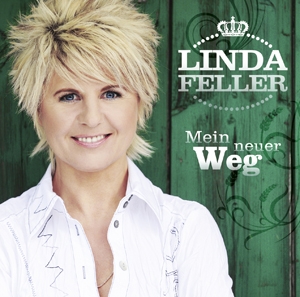 Linda Feller - Mein neuer Weg