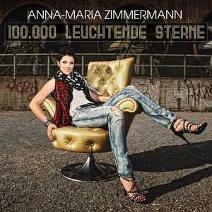 Anna Maria Zimmermann - 100000 leuchtende Sterne Anna Maria Zimmermann - 100000 leuchtende Sterne