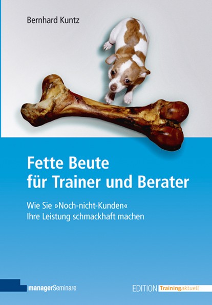 Bernhard Kuntz: „Fette Beute für Trainer und Berater“
