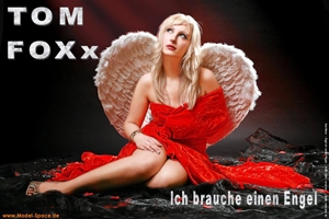 TOM FOXx - Ich brauche einen Engel