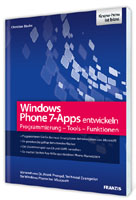 Franzis neues Praxis-Fachbuch: Windows Phone 7-Apps entwickeln Franzis neues Praxis-Fachbuch: Windows Phone 7-Apps entwickeln
