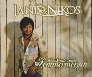 Janis Nikos - Schenk mir einen Sommermorgen