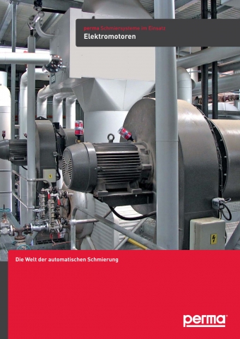 perma Schmiersysteme im Einsatz: Elektromotoren perma Schmiersysteme im Einsatz: Elektromotoren