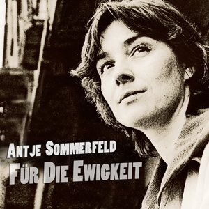 Antje Sommerfeld - Für die Ewigkeit Antje Sommerfeld - Für die Ewigkeit