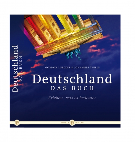 Deutschland - Das Buch Eine Provokation mit aufregenden Perspektiven Deutschland - Das Buch Eine Provokation mit aufregenden Perspektiven