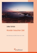 Wunder brauchen Zeit Wunder brauchen Zeit