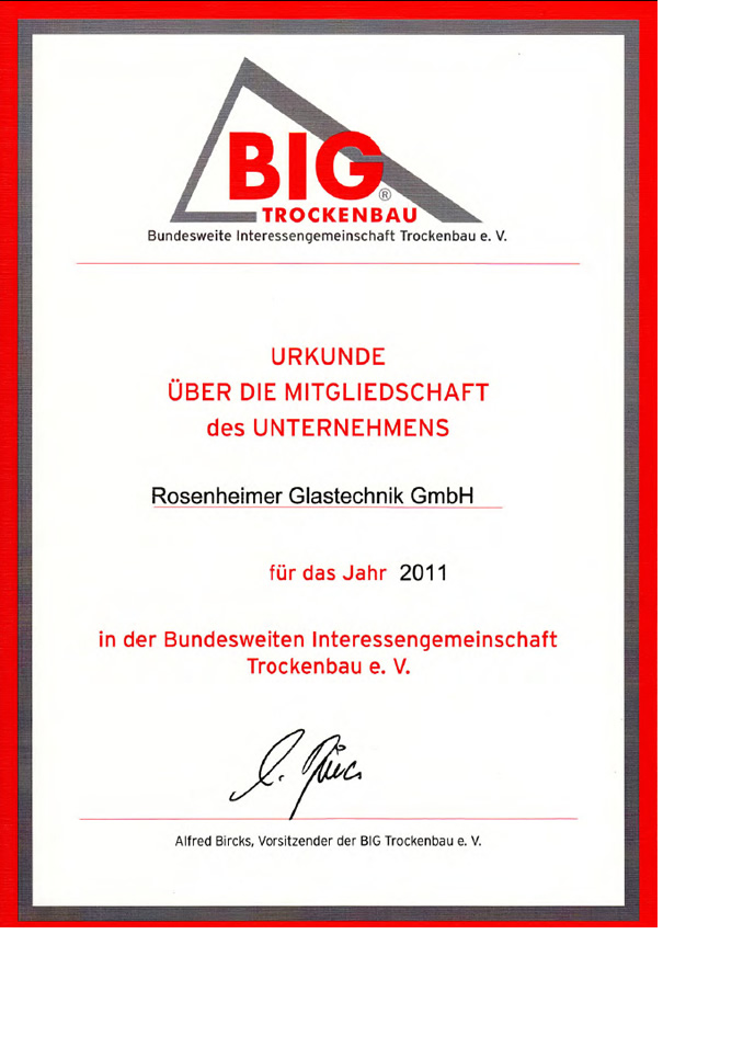 Urkunde über die Mitgliedschaft - Bundesweite Interessengemeinschaft Trockenbau BIG e.V. Urkunde über die Mitgliedschaft - Bundesweite Interessengemeinschaft Trockenbau BIG e.V.