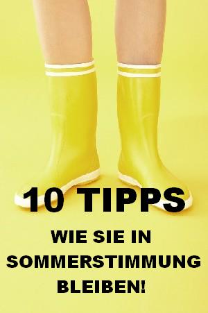 10 Tipps wie Sie trotz Regenwetters in Sommerstimmung bleiben