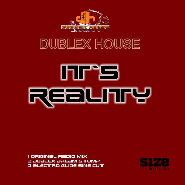 Dublex House - It's Reality Dublex House - It's Reality