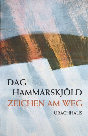 Zum 50. Todestag: Neuauflage des spirituellen Tagebuchs von Friedensnobelpreisträger Dag Hammarskjöl Zum 50. Todestag: Neuauflage des spirituellen Tagebuchs von Friedensnobelpreisträger Dag Hammarskjöl