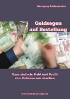 Geldsegen auf Bestellung