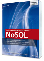 Franzis neues Praxis-Fachbuch- Web-Applikationen entwickeln mit NoSQL Franzis neues Praxis-Fachbuch- Web-Applikationen entwickeln mit NoSQL