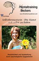 Selbsthilfe CD zur Stärkung des Selbstbewusstsein Selbsthilfe CD zur Stärkung des Selbstbewusstsein