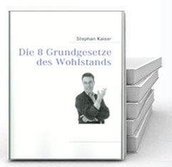 Die 8 Grundgesetze des Wohlstands