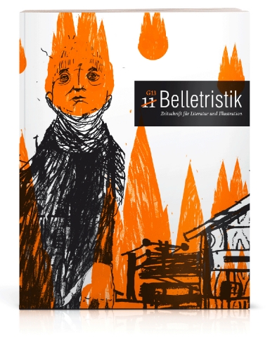 »Belletristik. Zeitschrift für Literatur und Illustration«: Die Lyrikgruppe G13 entfacht einen feuri »Belletristik. Zeitschrift für Literatur und Illustration«: Die Lyrikgruppe G13 entfacht einen feuri
