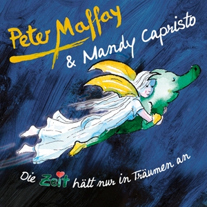Peter Maffay - Die Zeit hält nur in Träumen an Peter Maffay - Die Zeit hält nur in Träumen an