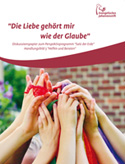 Die Liebe gehört mir wie der Glaube Die Liebe gehört mir wie der Glaube