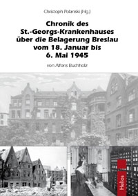 Helios-Verlag, K.-H. Pröhuber, Doku: Buchholz, Alfons: Chronik des St.-Georg-Krankenhausesüber die B Helios-Verlag, K.-H. Pröhuber, Doku: Buchholz, Alfons: Chronik des St.-Georg-Krankenhausesüber die B
