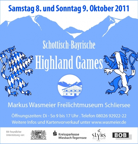 Schottisch-Bayrische Highland Games am 8. und 9. Oktober 2011 im Markus Wasmeier Freilichtmuseum Sch