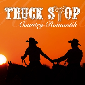 Truck Stop - Country Romantik
