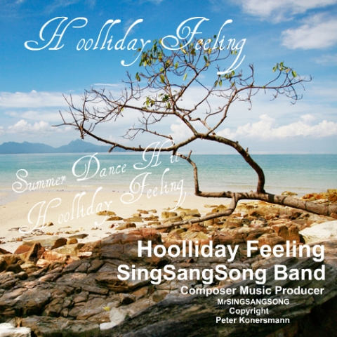 Der Sommer Hit 2012 von der SingSangSong Band mit dem Titel Hoolliday Feeling Der Sommer Hit 2012 von der SingSangSong Band mit dem Titel Hoolliday Feeling