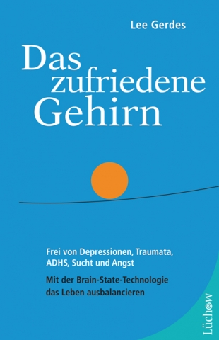 Das zufriedene Gehirn Das zufriedene Gehirn