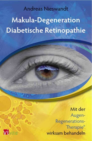Cover: Makula-Degeneration und Diabetische Retinopathie Cover: Makula-Degeneration und Diabetische Retinopathie